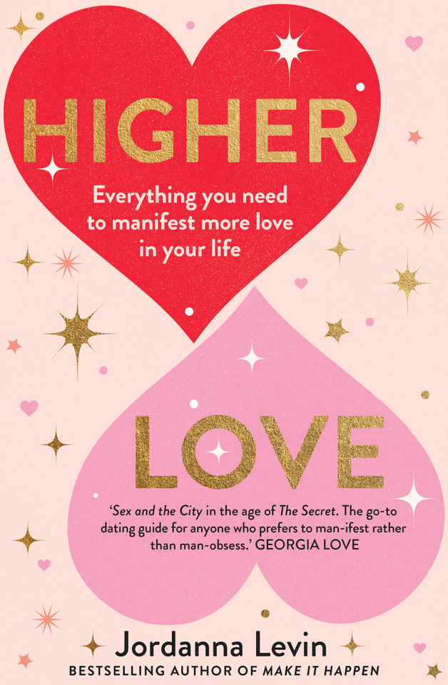 Higher Love: Everything you need to manifest more love in your life [9781911632788]