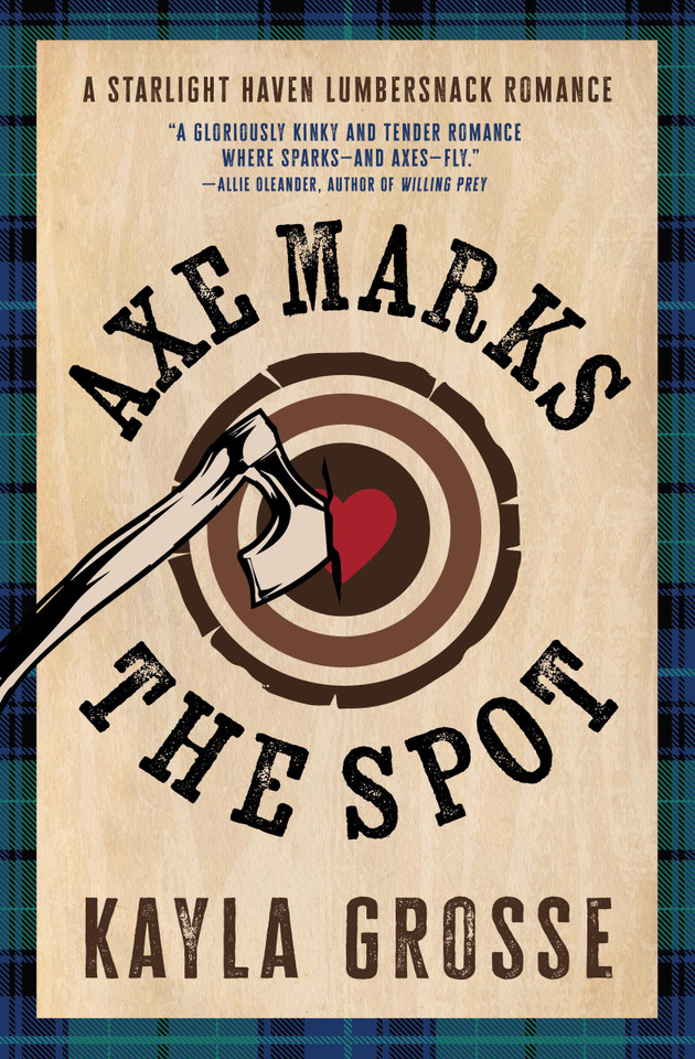 Axe Marks the Spot (Starlight Haven Lumbersnacks #2) book cover by Kayla Grosse