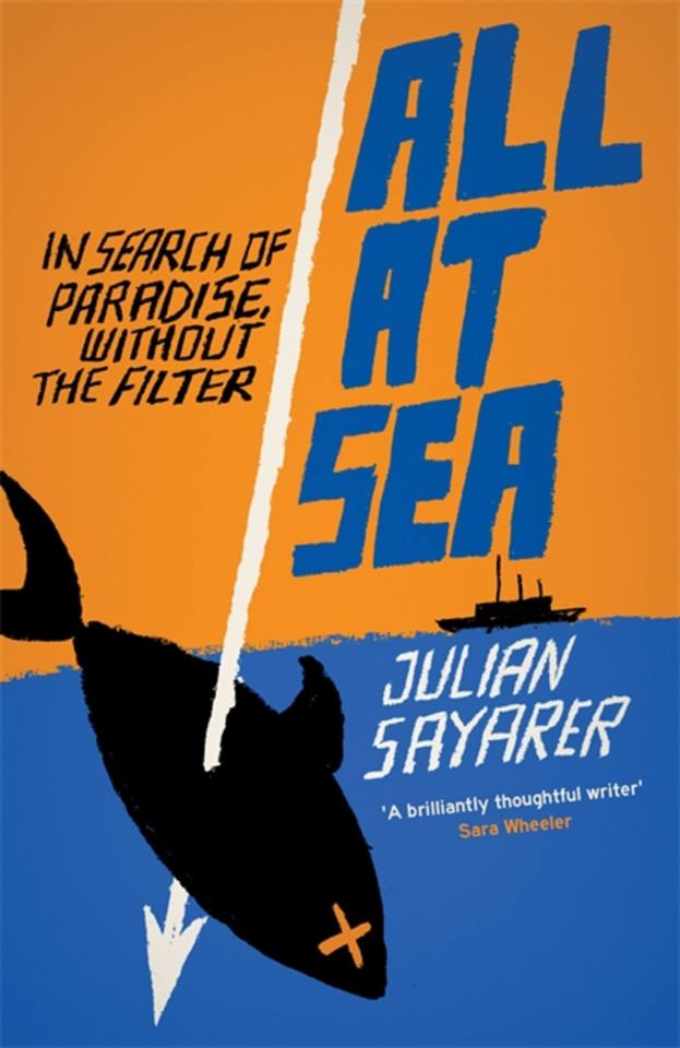 All at Sea: Another Side of Paradise book cover by Julian Sayarer