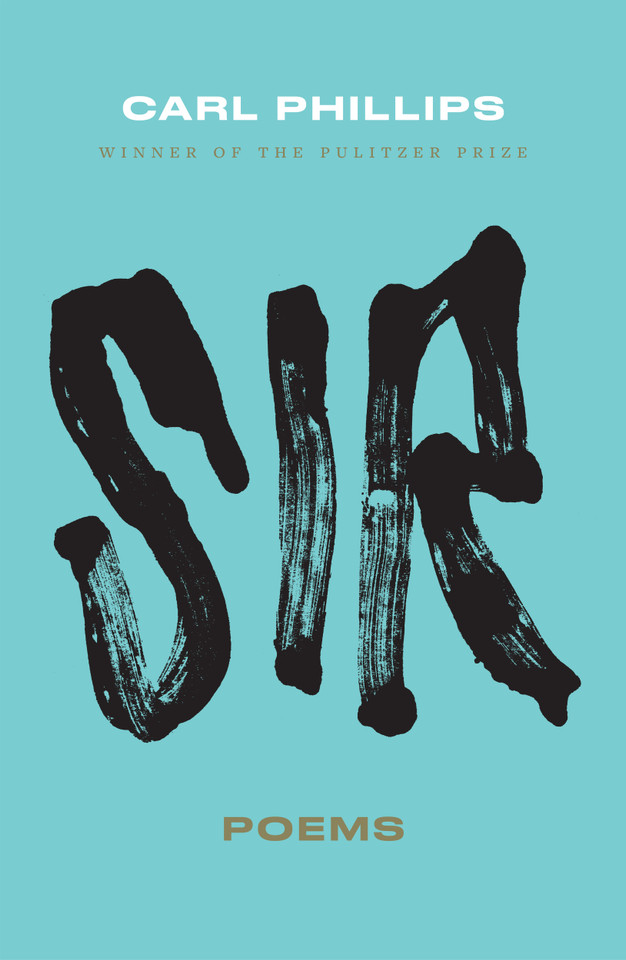 SIR: Poems book cover by Carl Phillips