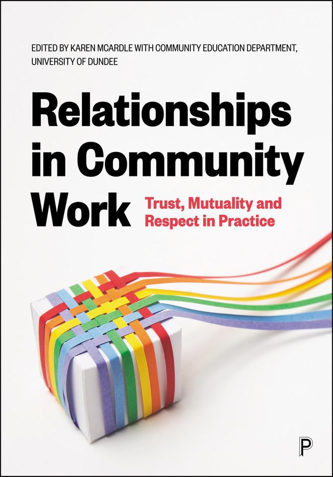 Relationships in Community Work: Trust, Mutuality and Respect in Practice book cover by 
