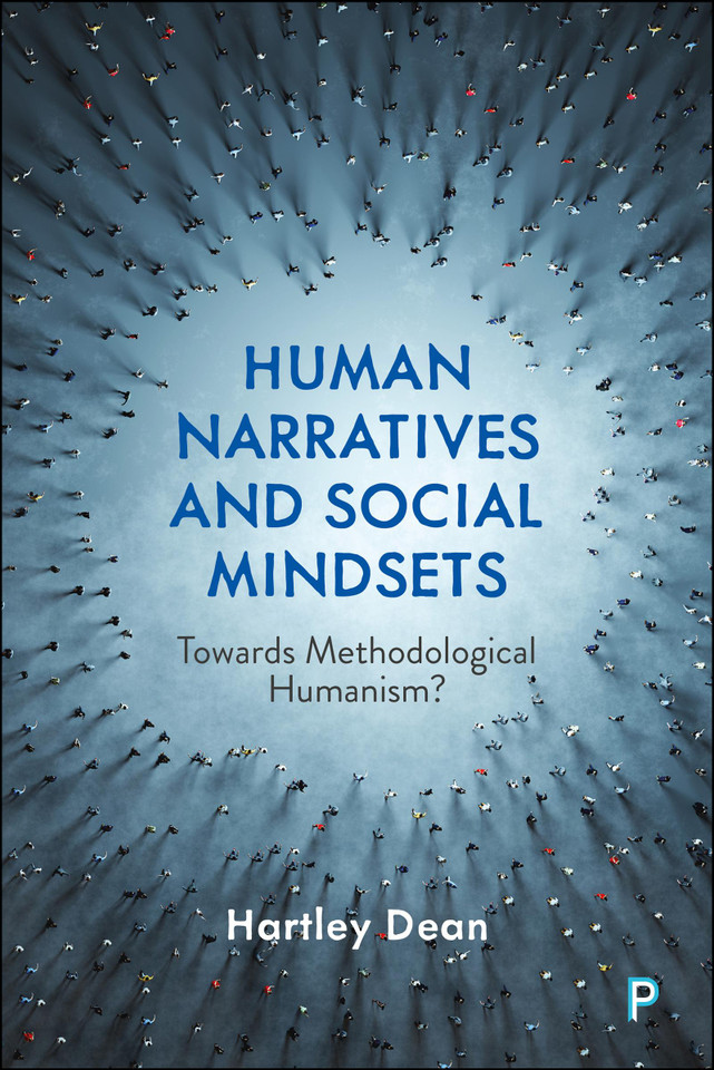 Human Narratives and Social Mindsets: Towards Methodological Humanism? book cover by Hartley Dean