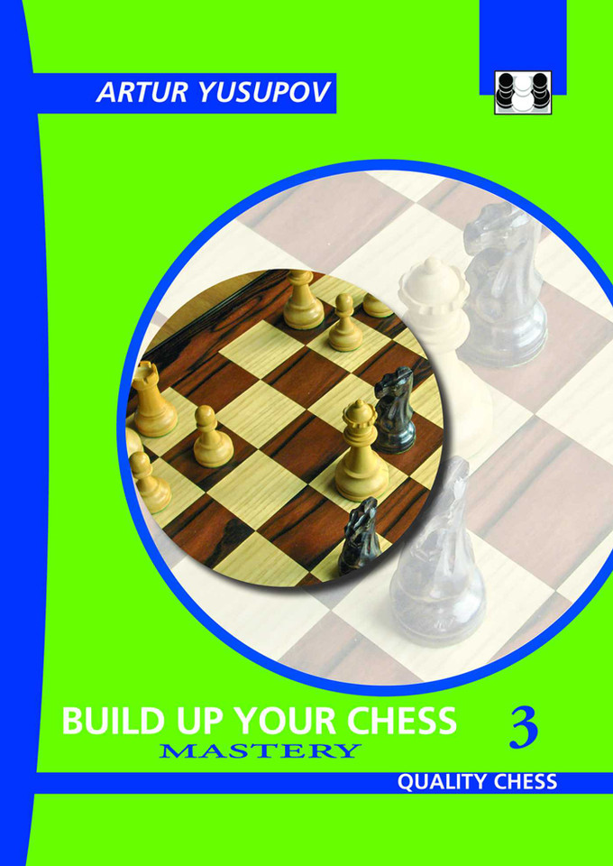 Build Up Your Chess 3 - 2nd Edition book cover by Artur Yusupov