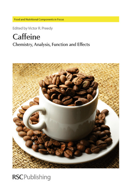 Caffeine: Chemistry, Analysis, Function and Effects book cover by 