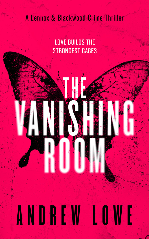 The Vanishing Room: A British Crime Thriller (Lennox & Blackwood Crime Thrillers #2) book cover by Andrew Lowe