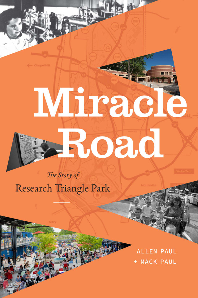 Miracle Road: The Story of Research Triangle Park book cover by Allen Paul, Mack Paul