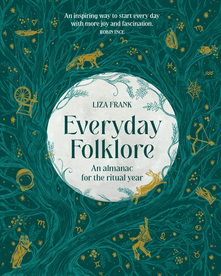 Everyday Folklore: An almanac for the ritual year book cover by Liza Frank