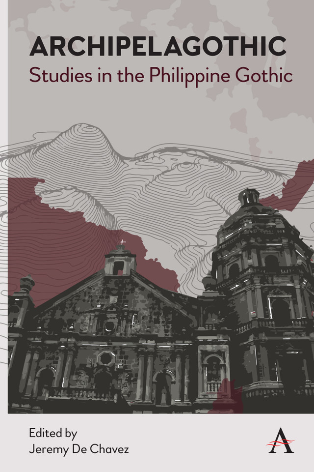 Archipelagothic: Studies in the Philippine Gothic (Anthem Studies in Gothic Literature #1) book cover by 