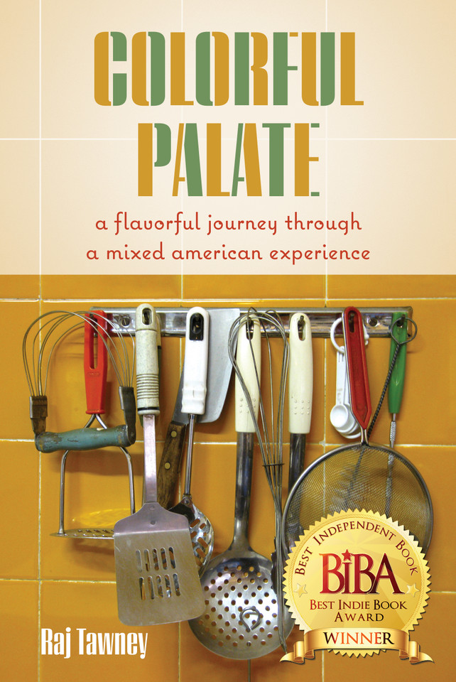 Colorful Palate: A Flavorful Journey Through a Mixed American Experience book cover by Raj Tawney