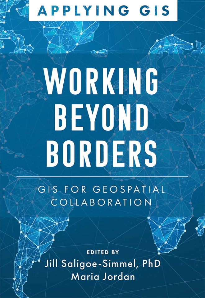 Working Beyond Borders: GIS for Geospatial Collaboration (Applying GIS #16) book cover by 