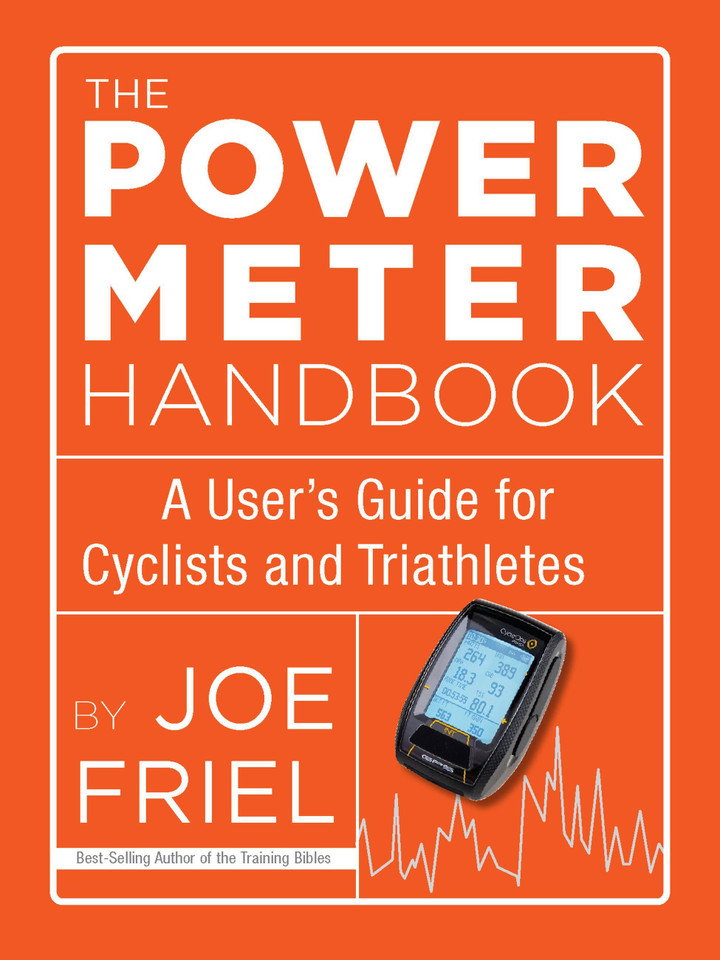 The Power Meter Handbook: A User's Guide for Cyclists and Triathletes book cover by Joe Friel