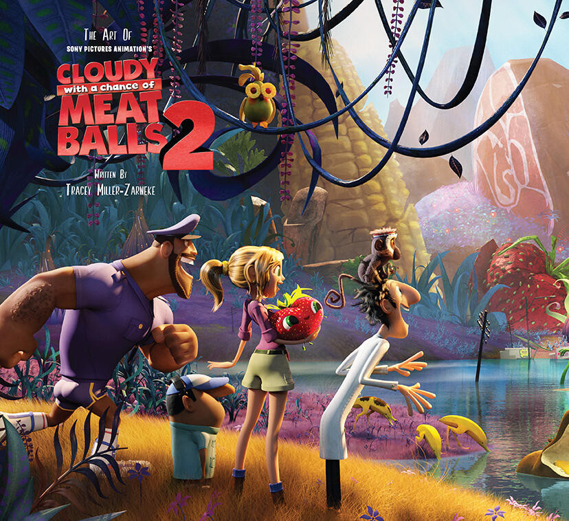 The Art of Cloudy with a Chance of Meatballs 2: The Official Behind-the-Scenes Companion to the Film book cover by Tracey Miller-Zarneke
