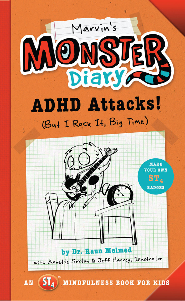 Marvin's Monster Diary: ADHD Attacks! (But I Rock It, Big Time) book cover by Annette Sexton, Raun Melmed, Jeff Harvey