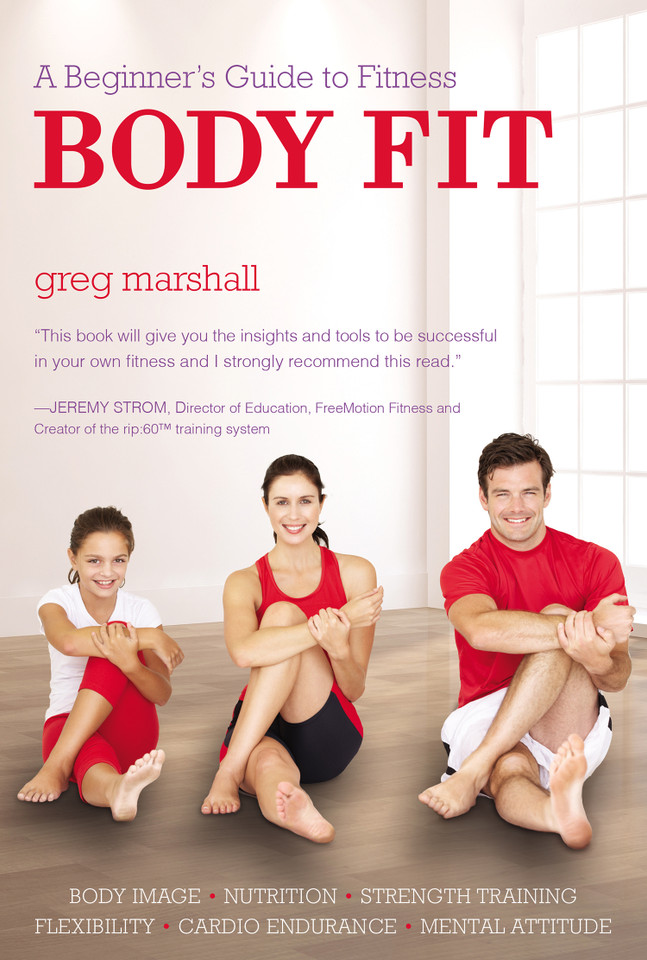 Body Fit: A Beginner's Guide to Fitness book cover by Greg Marshall