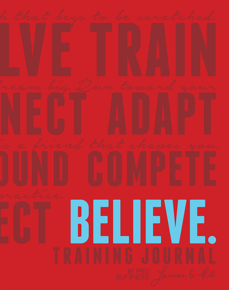 Believe Journal (Believe Training Journal) book cover by Lauren Fleshman, Róisín McGettigan-Dumas
