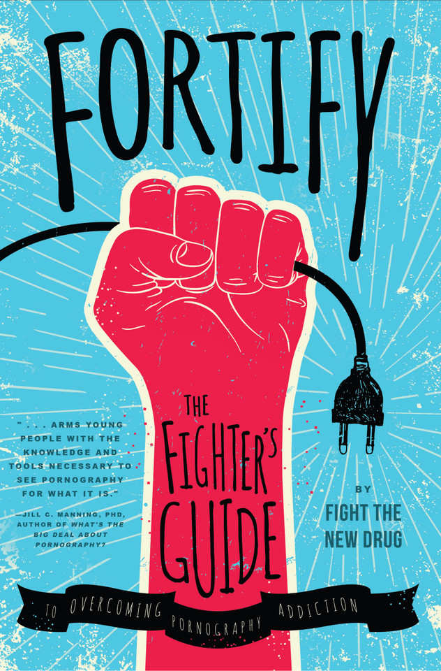 Fortify: The Fighter's Guide to Overcoming Pornography Addiction book cover by Fight the New Drug