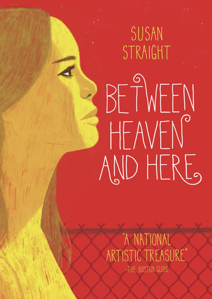 Between Heaven and Here book cover by Susan Straight