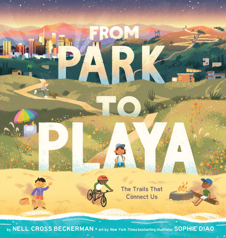 From Park to Playa: The Trails That Connect Us [9781949480252]