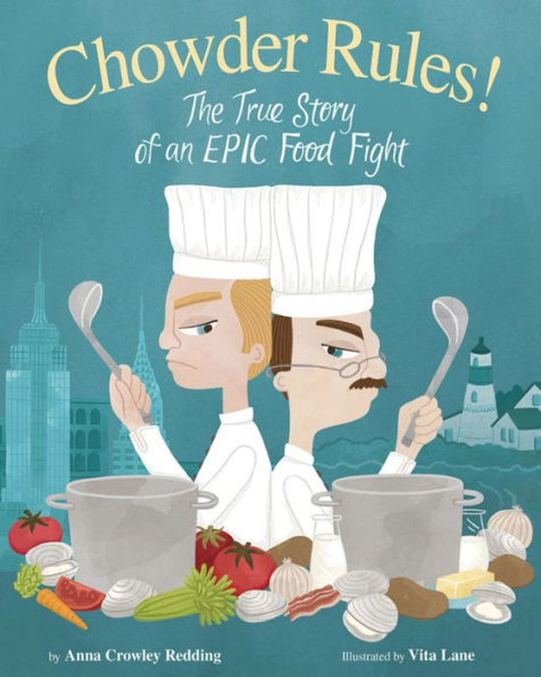 Chowder Rules!: The True Story of an Epic Food Fight book cover by Anna Crowley Redding