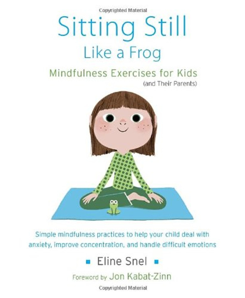 Sitting Still Like a Frog: Mindfulness Exercises for Kids (and Their Parents) [With CD (Audio)] Cover