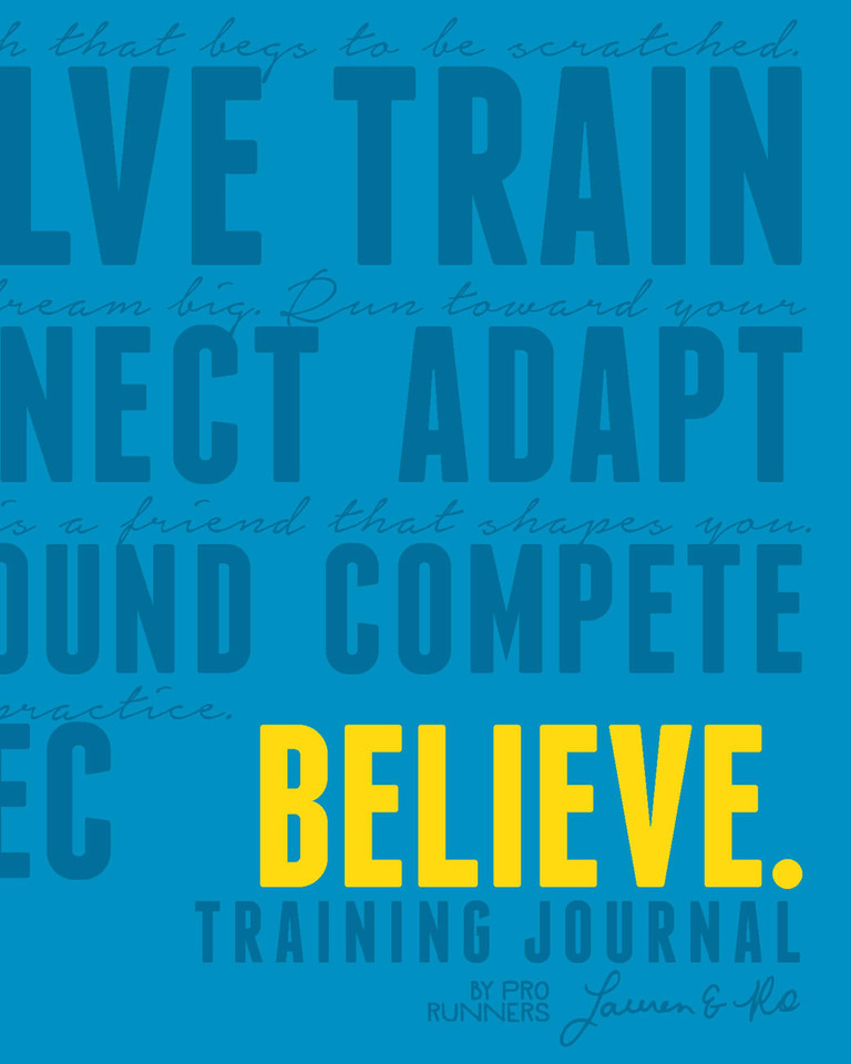 Believe Journal (Believe Training Journal) book cover by Lauren Fleshman, Róisín McGettigan-Dumas