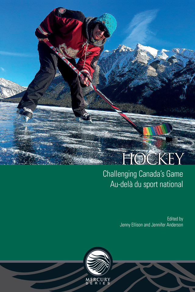 Hockey: Challenging Canada’s Game – Au-delà du sport national (Mercury) book cover by 