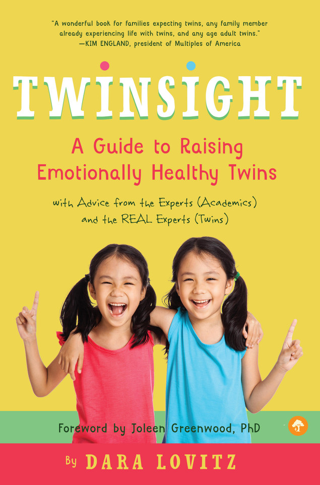 Twinsight: A Guide to Raising Emotionally Healthy Twins with Advice from the Experts (Academics) and the REAL Experts (Twins) book cover by Dara Lovitz