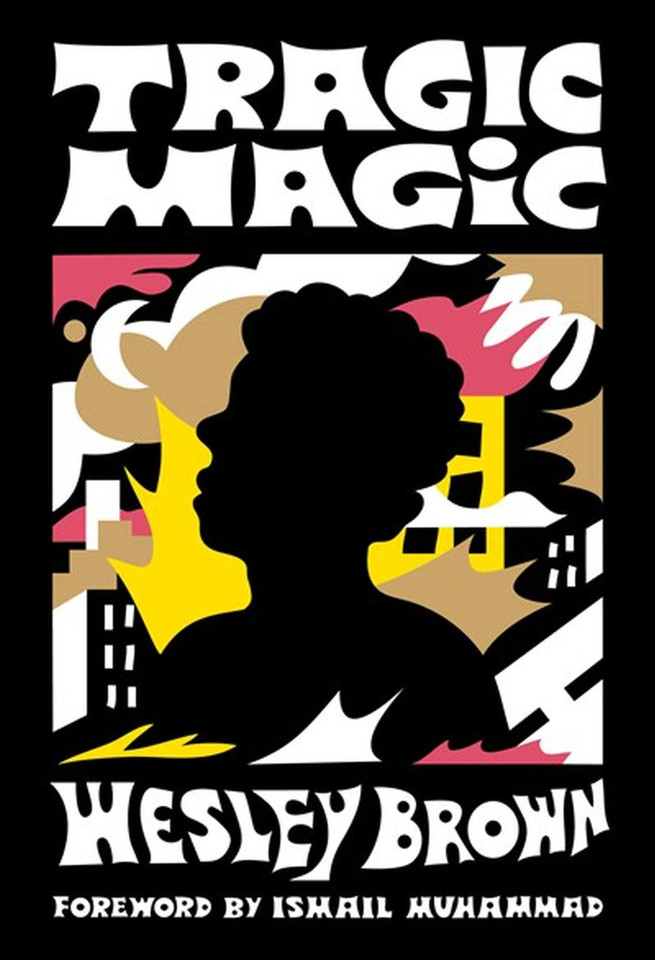 Tragic Magic: (Of the Diaspora - North America) (Of the Diaspora) book cover by Ismail Muhammad, Wesley Brown