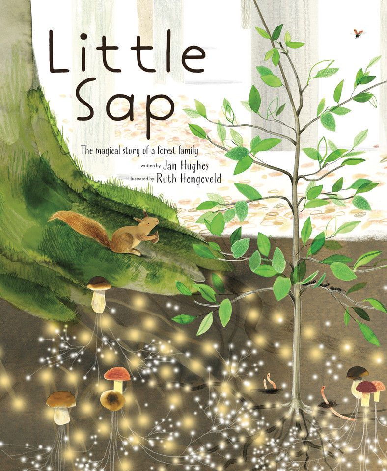 Little Sap: The Magical Story of a Forest Family book cover by Jan Hughes