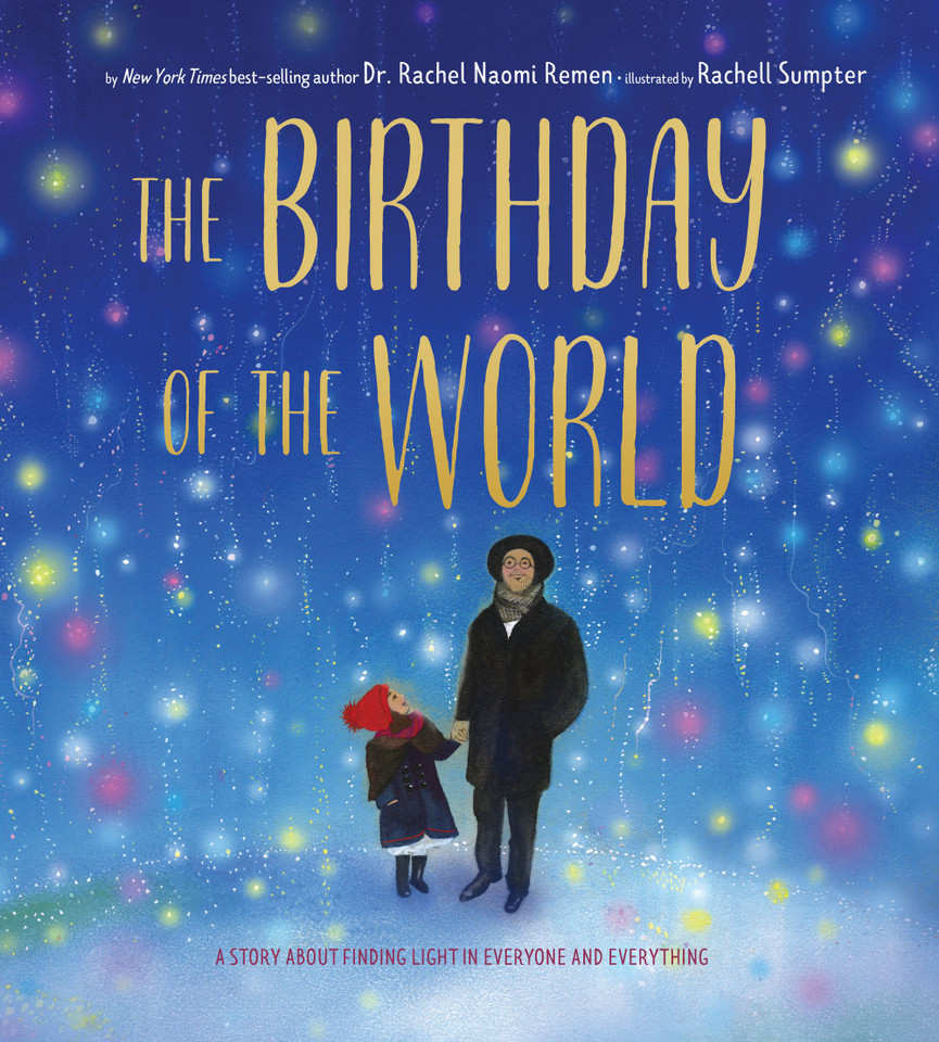 The Birthday of the World: A Story About Finding Light in Everyone and Everything [9781951836344]