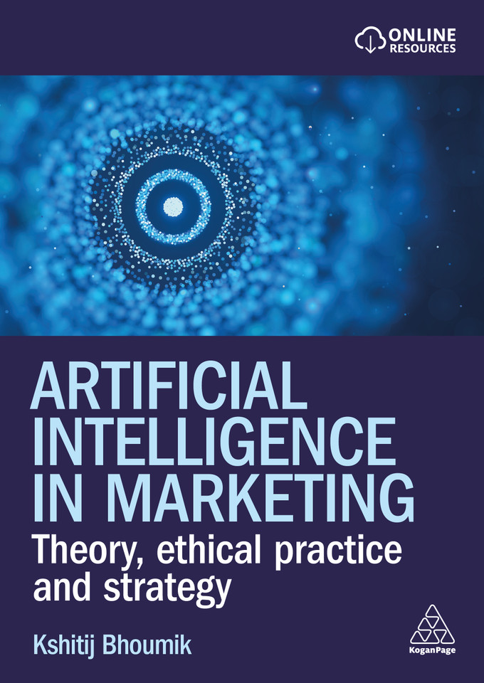 Artificial Intelligence in Marketing: Theory, Ethical Practice and Strategy book cover by Kshitij Bhoumik