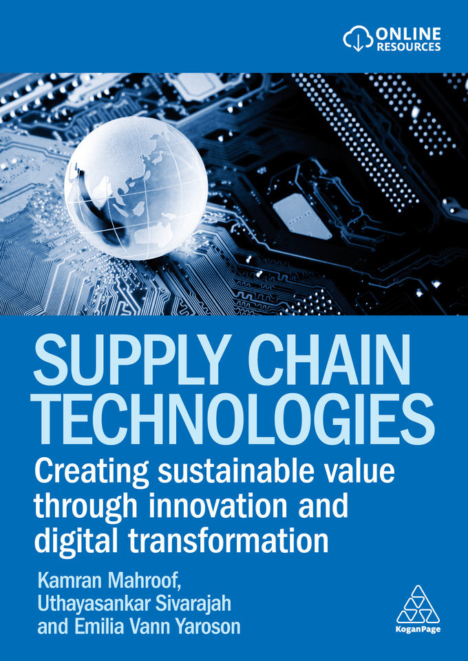 Supply Chain Technologies: Creating Sustainable Value Through Innovation and Digital Transformation book cover by Kamran Mahroof, Uthayasankar Sivarajah, Emilia Vann Yaroson
