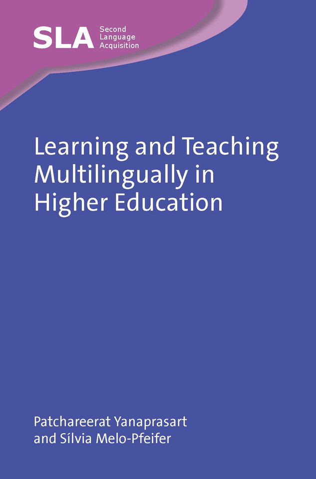 Learning and Teaching Multilingually in Higher Education (Second Language Acquisition #173) book cover by Patchareerat Yanaprasart, Sílvia Melo-Pfeifer