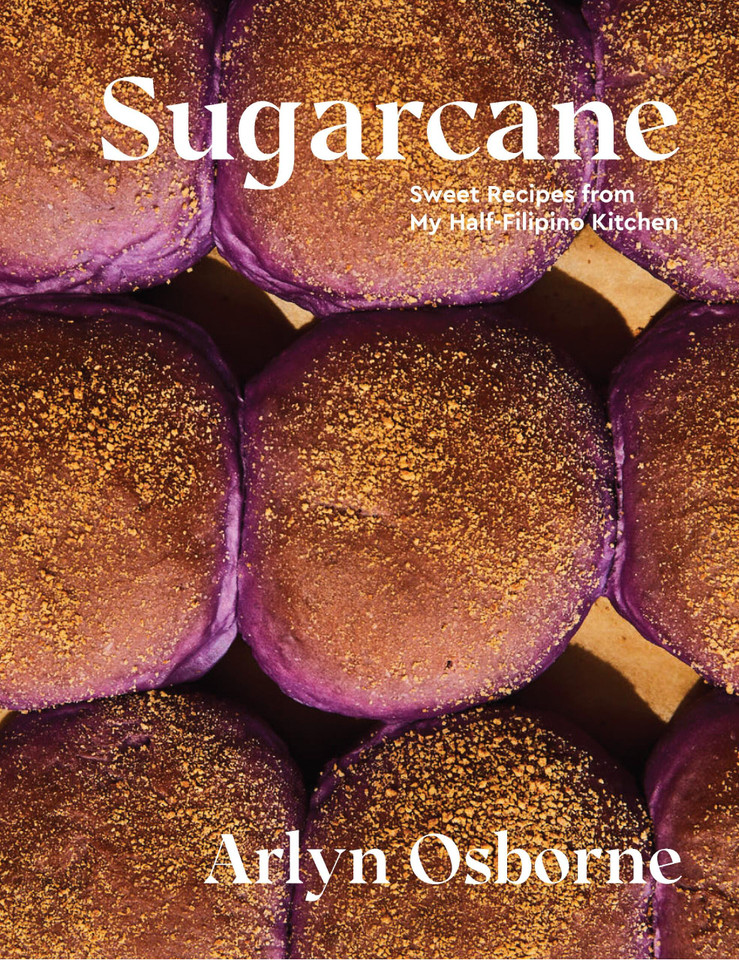 Sugarcane: Sweet Recipes from My Half-Filipino Kitchen book cover by Arlyn Osborne
