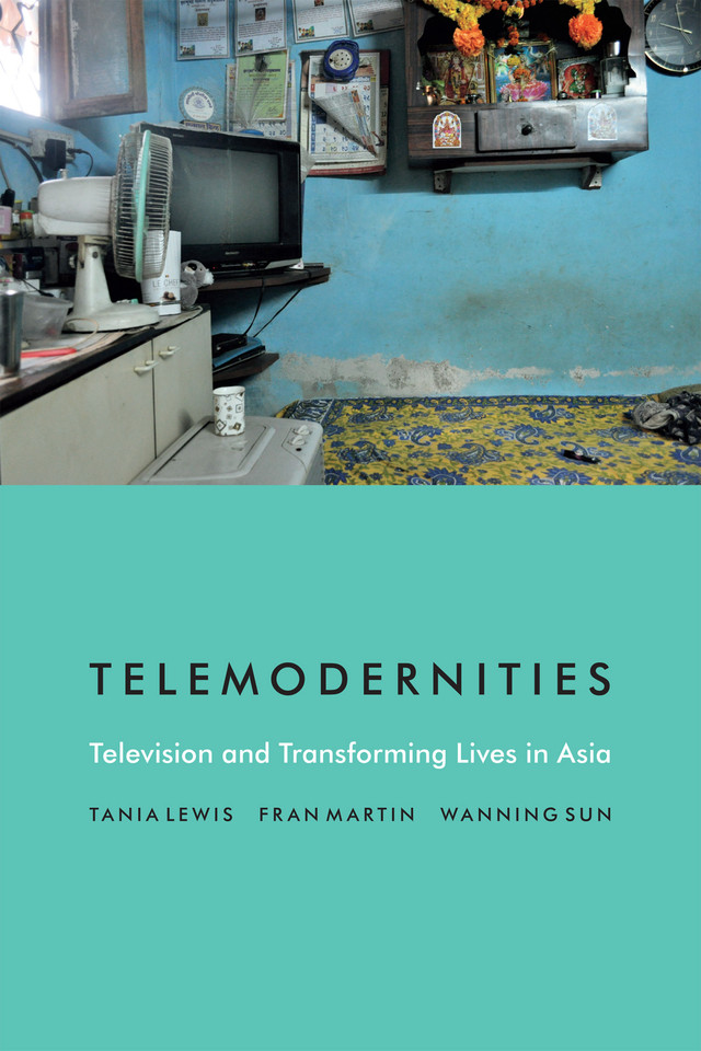 Telemodernities: Television and Transforming Lives in Asia (Console-ing Passions) book cover by Tania Lewis, Fran Martin, Wanning Sun