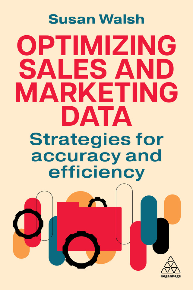 Optimizing Sales and Marketing Data: Strategies for Accuracy and Efficiency book cover by Susan Walsh
