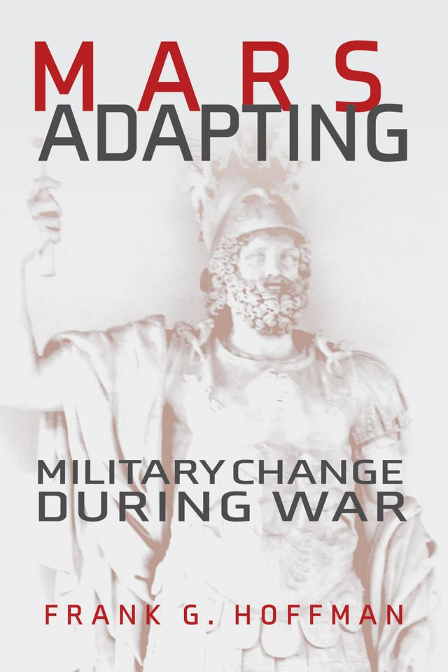 Mars Adapting: Military Change During War (Transforming War) book cover by Francis G Hoffman