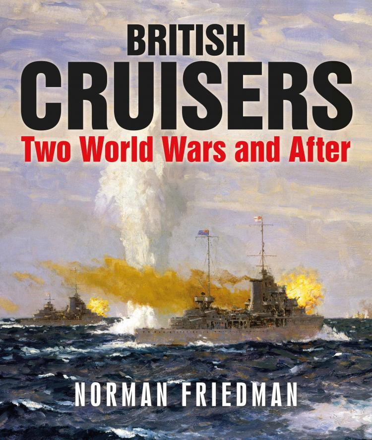 British Cruisers: Two World Wars and After book cover by Norman Friedman
