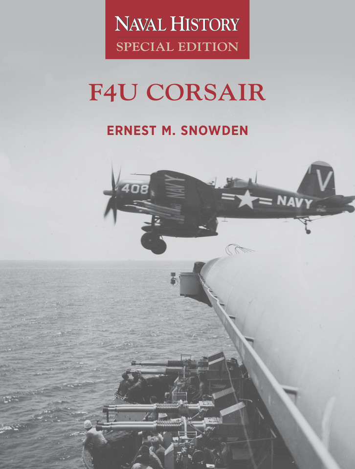 F4U Corsair: Naval History Special Edition (Naval History Special Editions) book cover by Ernest M Snowden