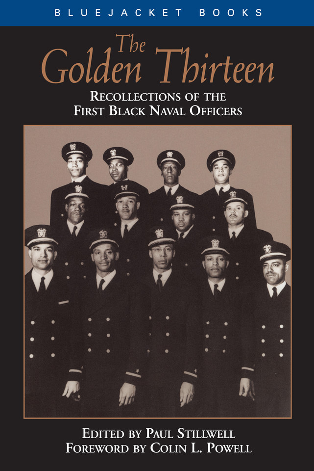 The Golden Thirteen: Recollections of the First Black Naval Officers (Bluejacket Books) book cover by 