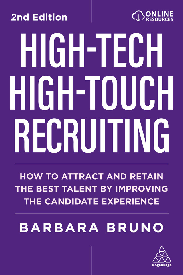 High-Tech High-Touch Recruiting: How to Attract and Retain the Best Talent By Improving the Candidate Experience book cover by Barbara Bruno