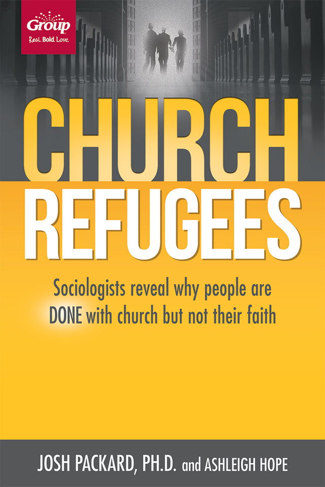 Church Refugees: Sociologists reveal why people are DONE with church but not their faith book cover by Josh Packard, Ashleigh Hope