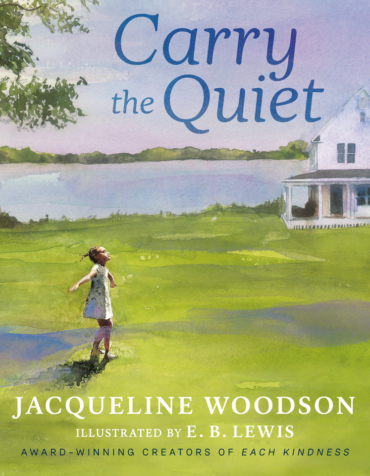 Carry the Quiet book cover by Jacqueline Woodson