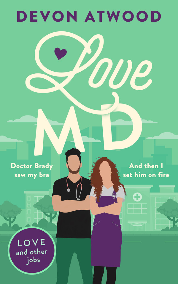 Love MD (Love and Other Jobs #2) book cover by Devon Atwood