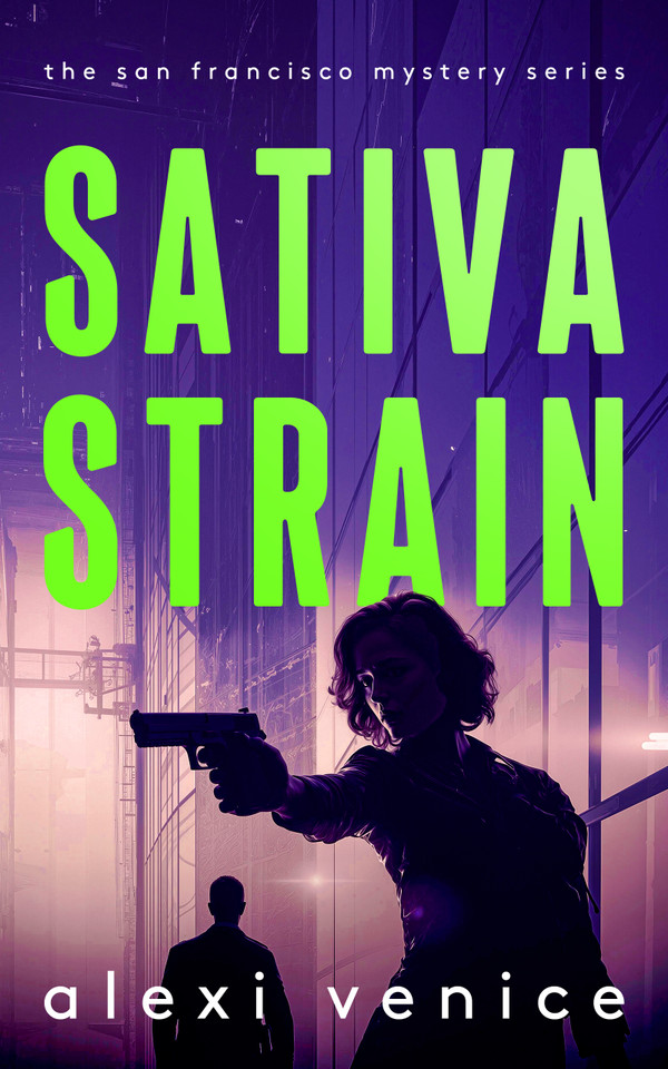 Sativa Strain: A Legal Crime Thriller with a Slow-Burn Romance book cover by Alexi Venice