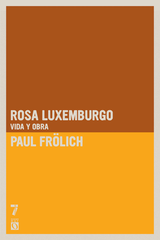 Rosa Luxemburgo: Vida y obra book cover by Paul Frölich