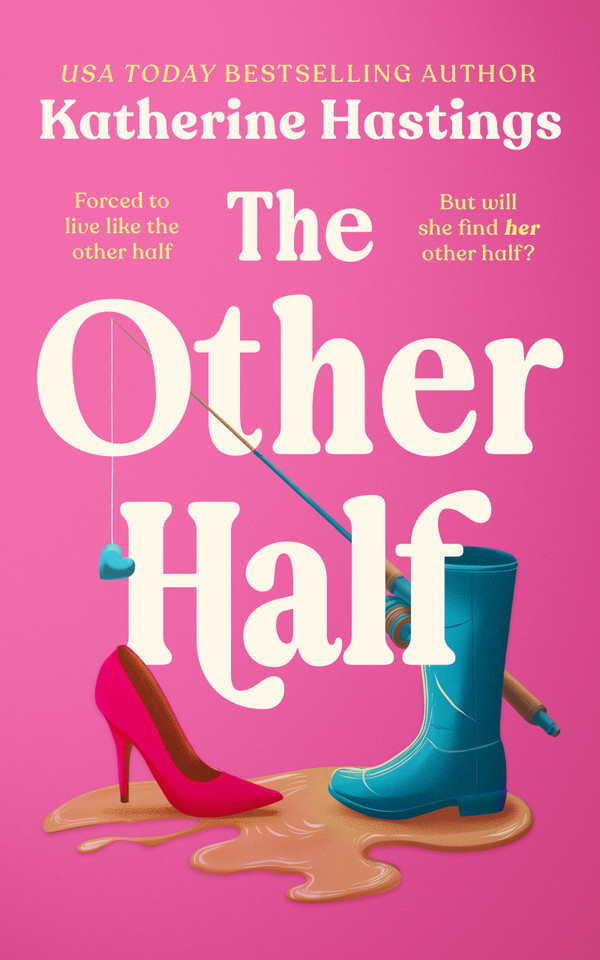 The Other Half: Grumpy Meets Sunshine Opposites Attract Rom Com (Door Peninsula Passions #1) book cover by Katherine Hastings