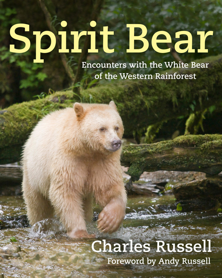 Spirit Bear: Encounters with the White Bear of the Western Rainforest book cover by Charles Russell