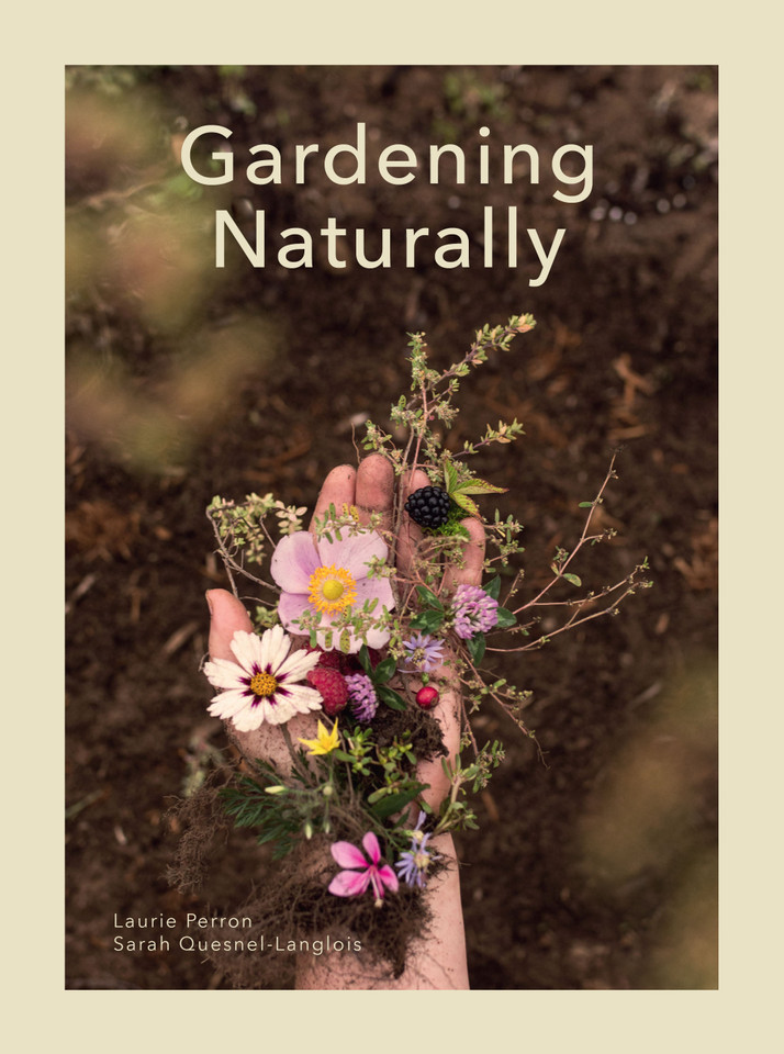 Gardening Naturally book cover by Laurie Perron, Sarah Quesnel-Langlois