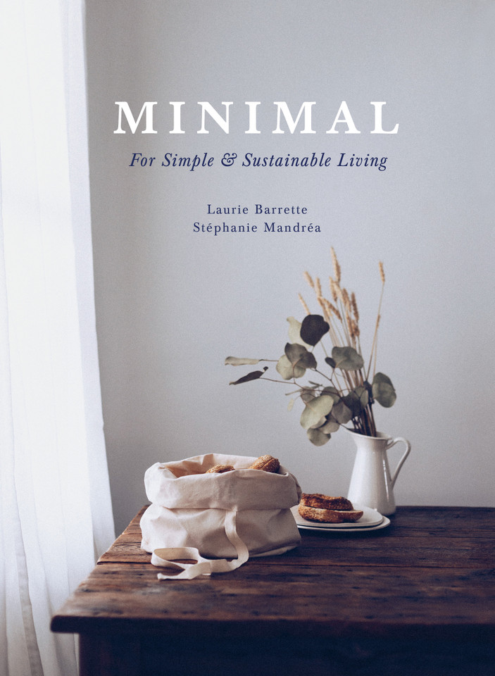 Minimal: For Simple and Sustainable Living book cover by Stéphanie Mandréa, Laurie Barrette